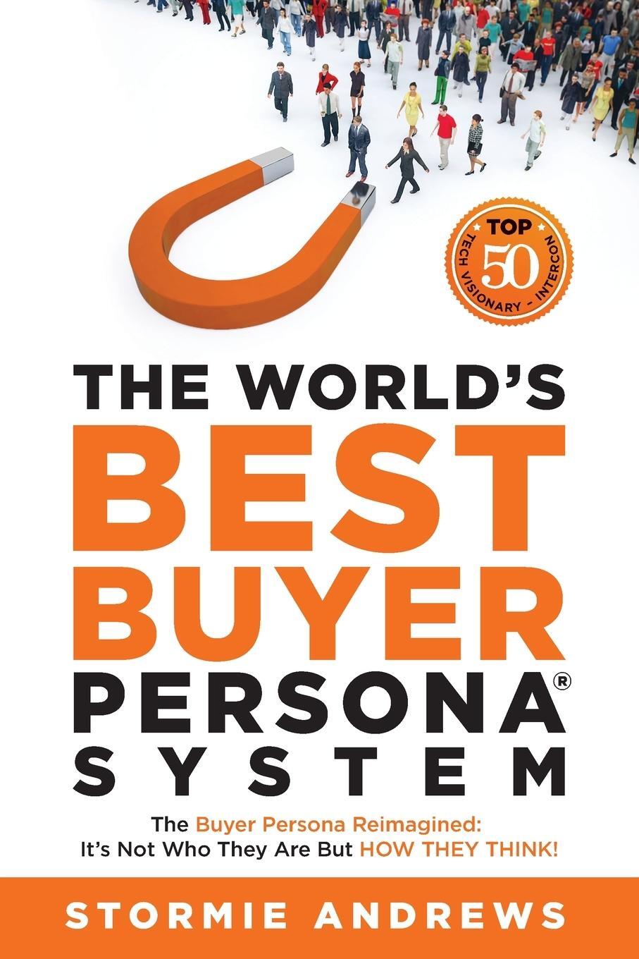 Cover: 9781735114811 | The World's Best Buyer Persona System | Stormie Andrews | Taschenbuch