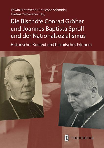 Cover: 9783799515474 | Die Bischöfe Conrad Gröber und Joannes Baptista Sproll und der...