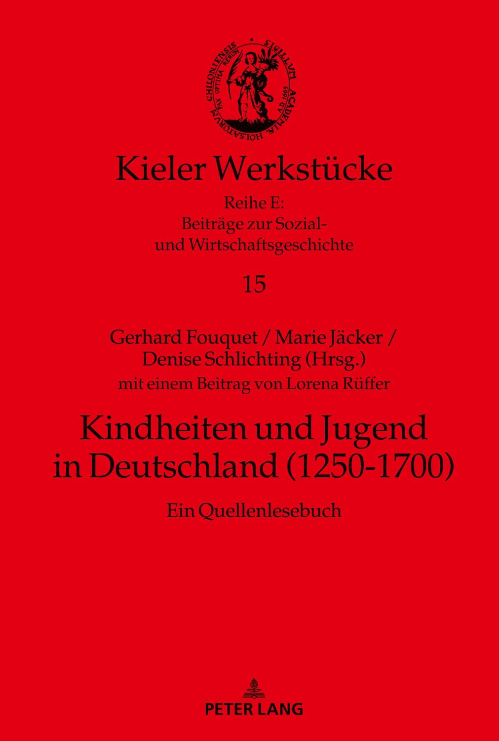 Cover: 9783631770306 | Kindheiten und Jugend in Deutschland (1250-1700) | Ein Quellenlesebuch