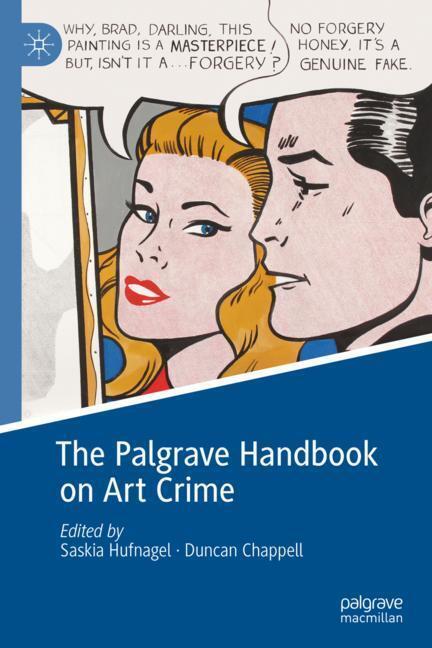 Cover: 9781137544049 | The Palgrave Handbook on Art Crime | Duncan Chappell (u. a.) | Buch