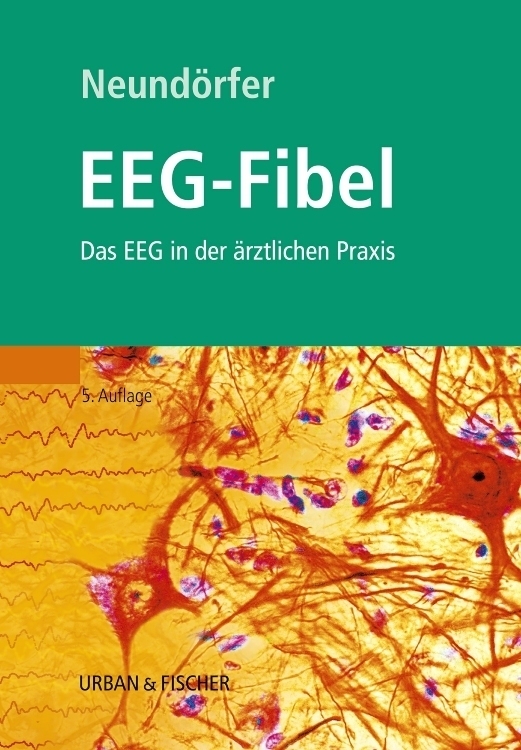 Cover: 9783437220708 | EEG-Fibel, m. CD-ROM | Das EEG in der ärztlichen Praxis | Neundörfer