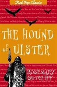 Cover: 9781782950981 | The Hound Of Ulster | Rosemary Sutcliff | Taschenbuch | Englisch