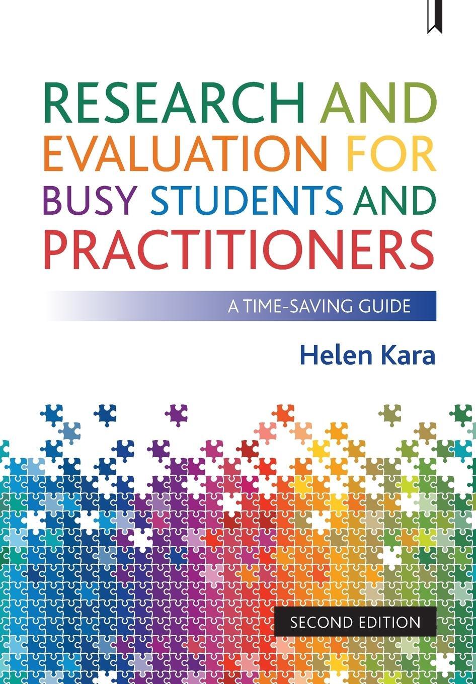 Cover: 9781447338413 | Research &amp; evaluation for busy students and practitioners 2e | Kara