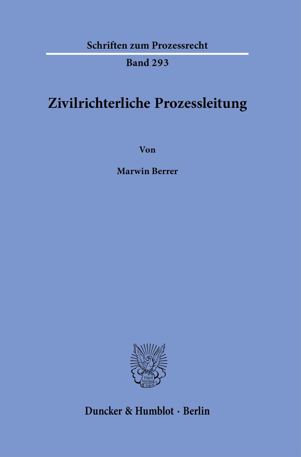 Cover: 9783428188208 | Zivilrichterliche Prozessleitung. | Marwin Berrer | Buch | 172 S.