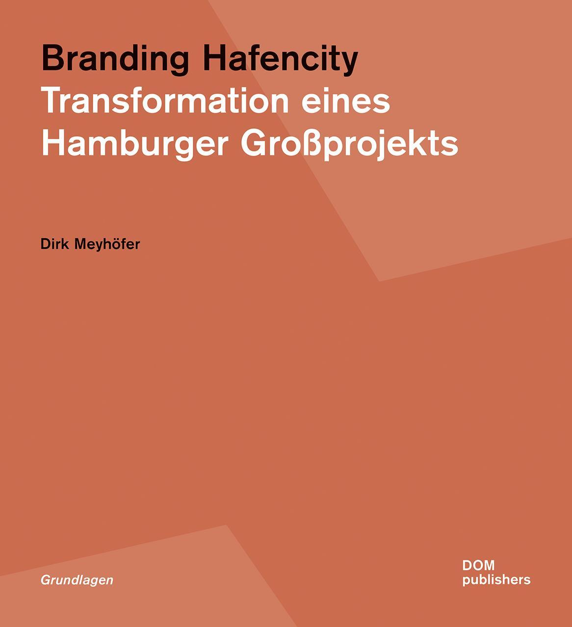 Cover: 9783869228631 | Branding Hafencity | Transformation eines Hamburger Großprojekts