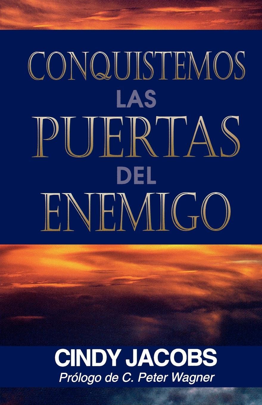 Cover: 9780881131451 | Conquistemos Las Puertas del Enemigo | Cindy Jacobs | Taschenbuch