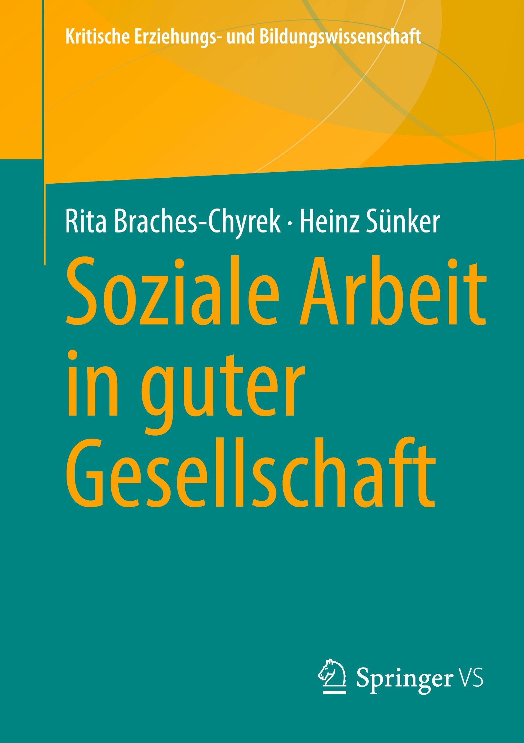 Cover: 9783658433703 | Soziale Arbeit in guter Gesellschaft | Heinz Sünker (u. a.) | Buch