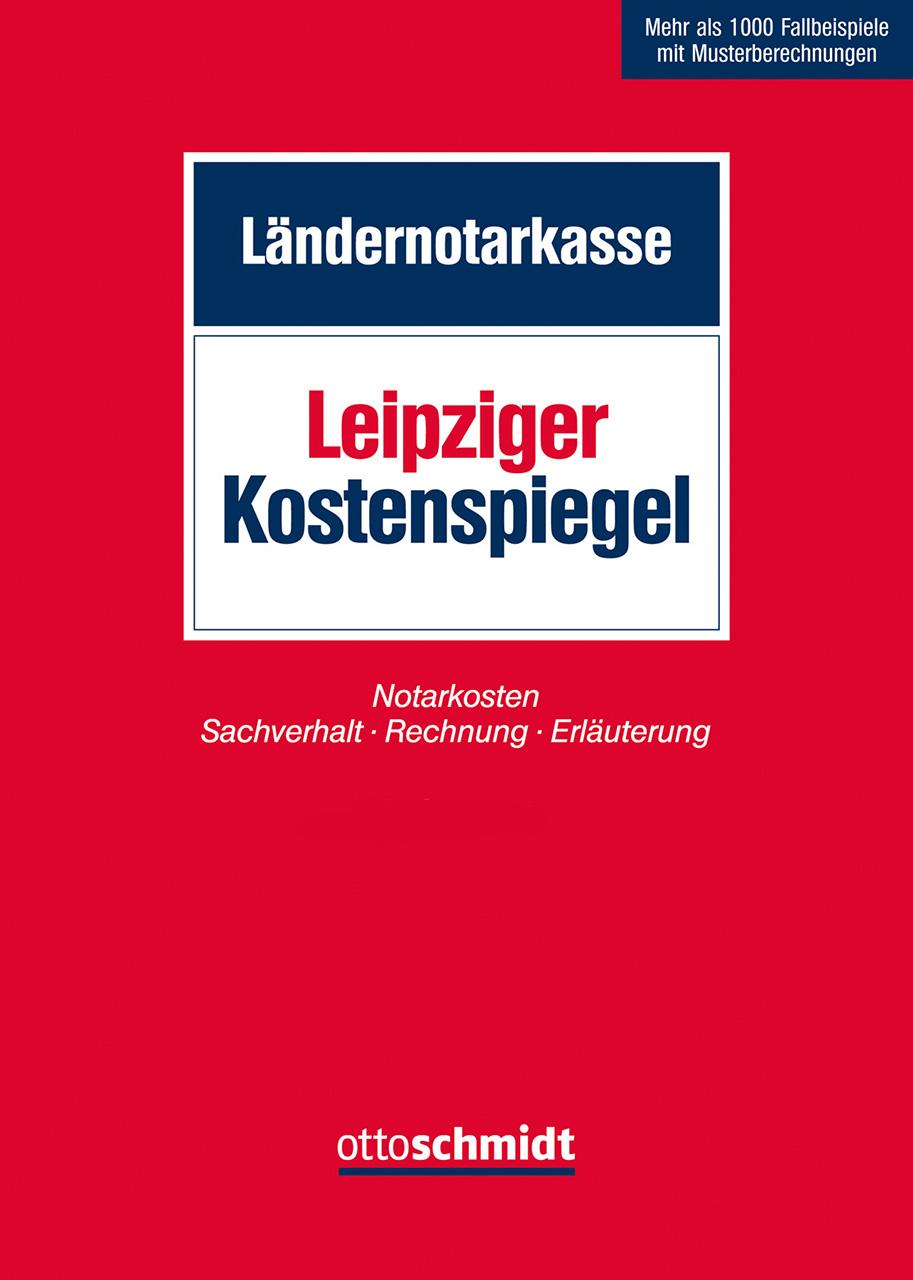 Cover: 9783504067670 | Leipziger Kostenspiegel | Ländernotarkasse | Buch | 1866 S. | Deutsch