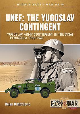 Cover: 9781912866410 | Unef: the Yugoslav Contingent | Bojan Dimitrijevic | Taschenbuch