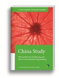 Cover: 9783864010491 | China Study | T Colin Campbell (u. a.) | Buch | Deutsch | 2017
