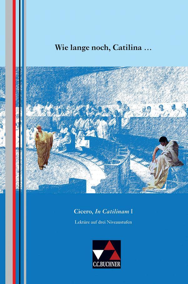 Cover: 9783766157133 | Wie lange noch, Catilina ... | Oliver Weber | Broschüre | 48 S. | 2020