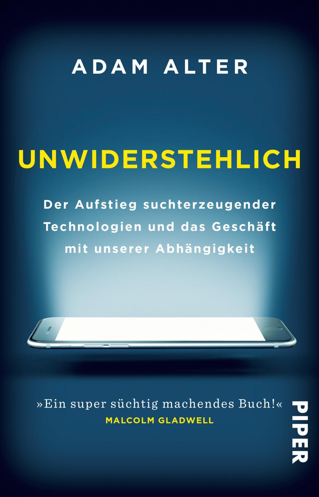 Cover: 9783492242226 | Unwiderstehlich | Adam Alter | Taschenbuch | 368 S. | Deutsch | 2019