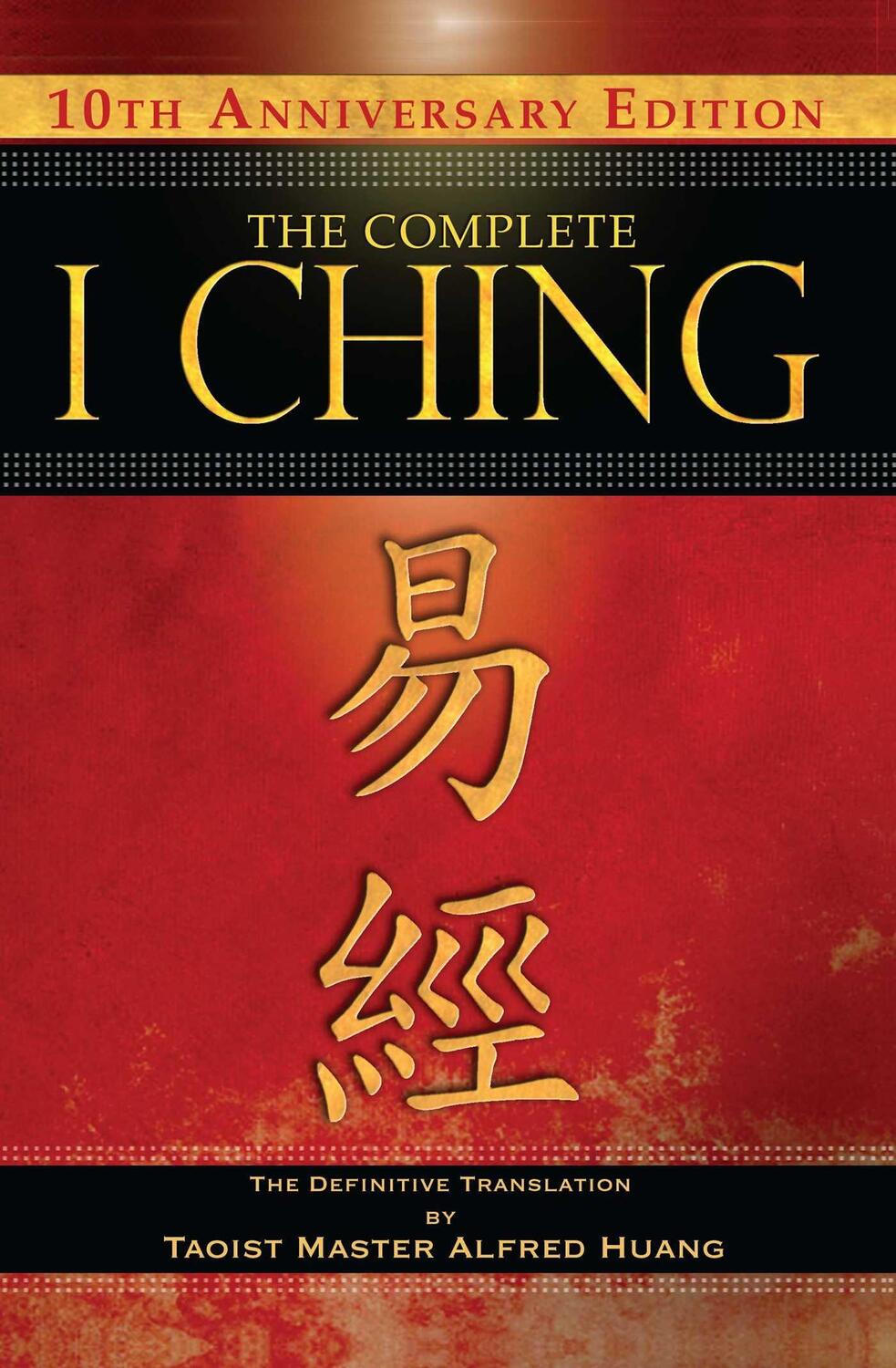 Cover: 9781594773853 | The Complete I Ching -- 10th Anniversary Edition: The Definitive...