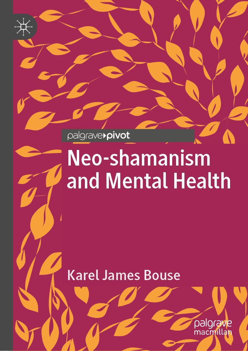 Cover: 9783030319106 | Neo-shamanism and Mental Health | Karel James Bouse | Buch | xv | 2019