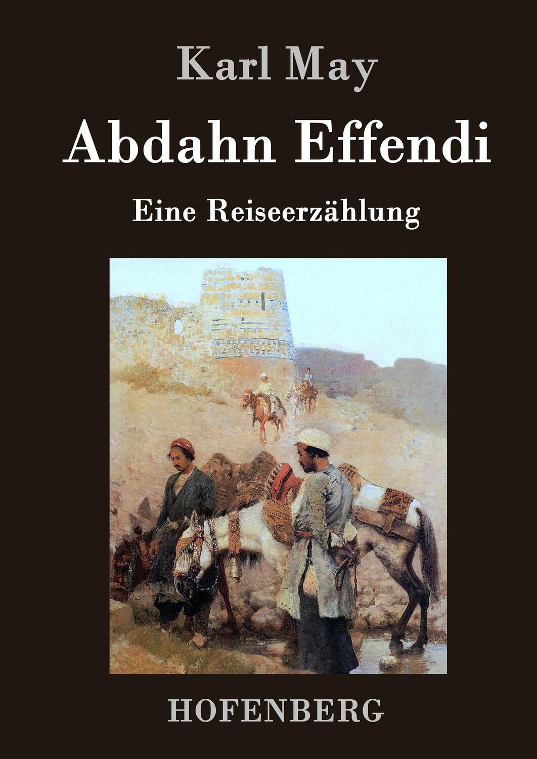 Cover: 9783843043557 | Abdahn Effendi | Eine Reiseerzählung | Karl May | Buch | 80 S. | 2015