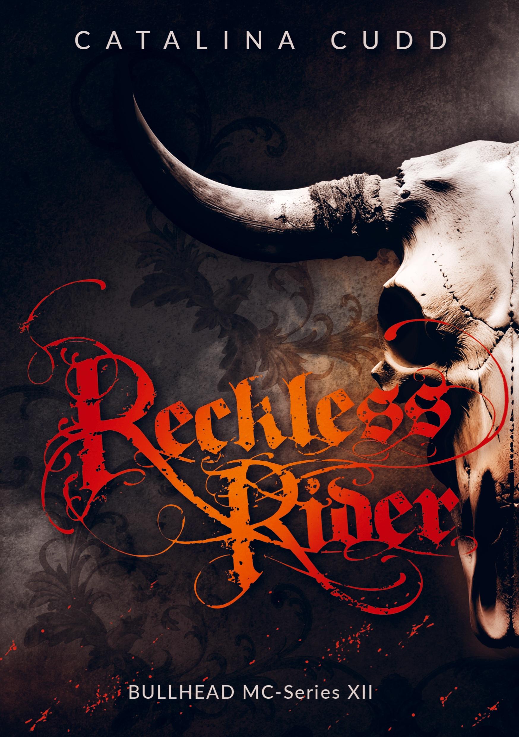 Cover: 9789403779515 | RECKLESS RIDER | Bullhead MC-Series 12 | Catalina Cudd | Taschenbuch