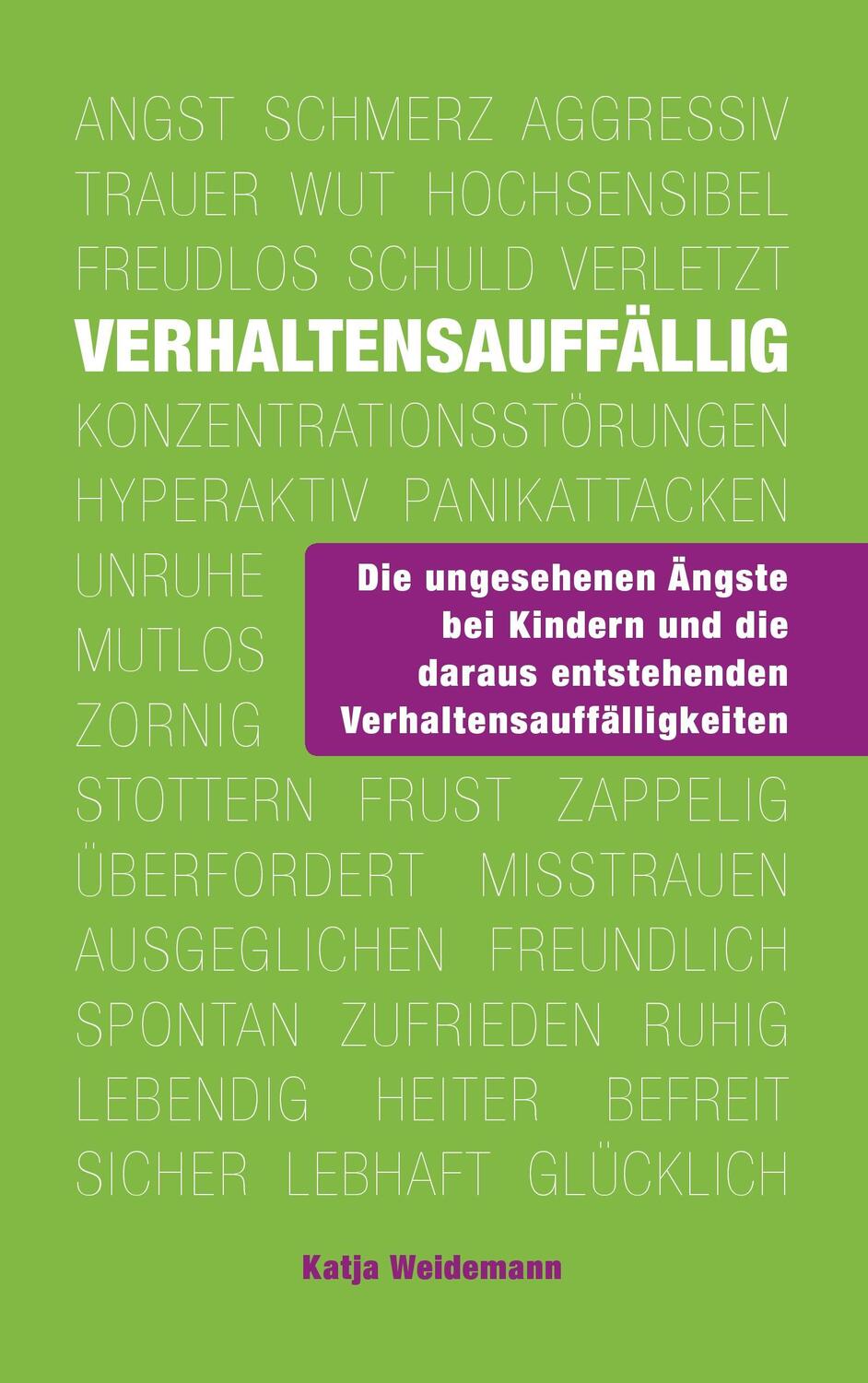 Cover: 9783744833974 | Verhaltensauffällig | Katja Weidemann | Taschenbuch | Books on Demand