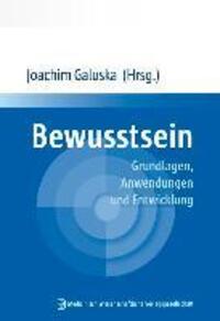 Cover: 9783954660681 | Bewusstsein | Grundlagen, Anwendungen und Entwicklung | Taschenbuch
