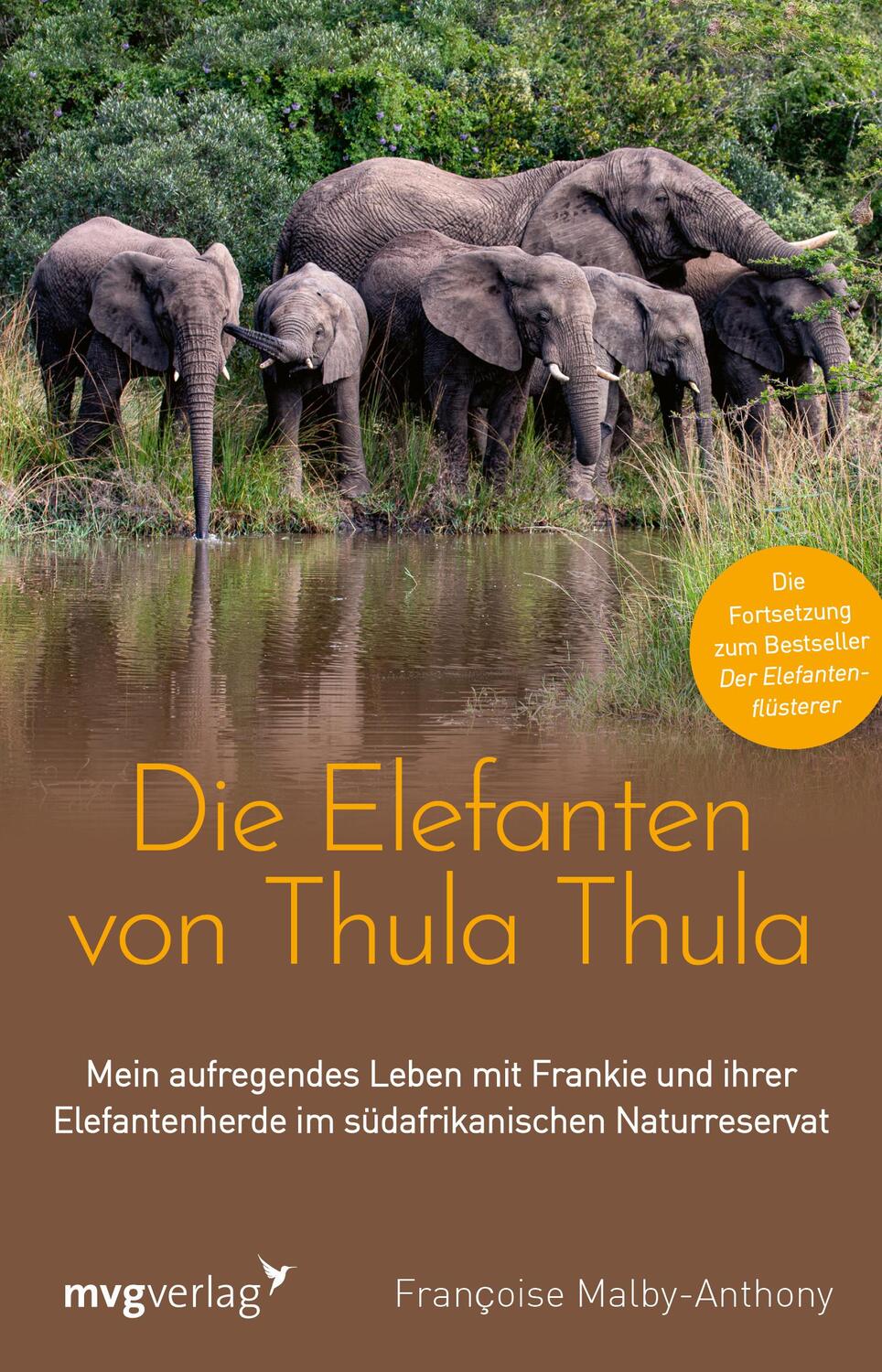 Cover: 9783747404799 | Die Elefanten von Thula Thula | Francoise Malby-Anthony | Taschenbuch
