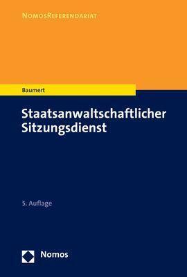 Cover: 9783756003433 | Staatsanwaltschaftlicher Sitzungsdienst | Wolf-Tilman Baumert | Buch