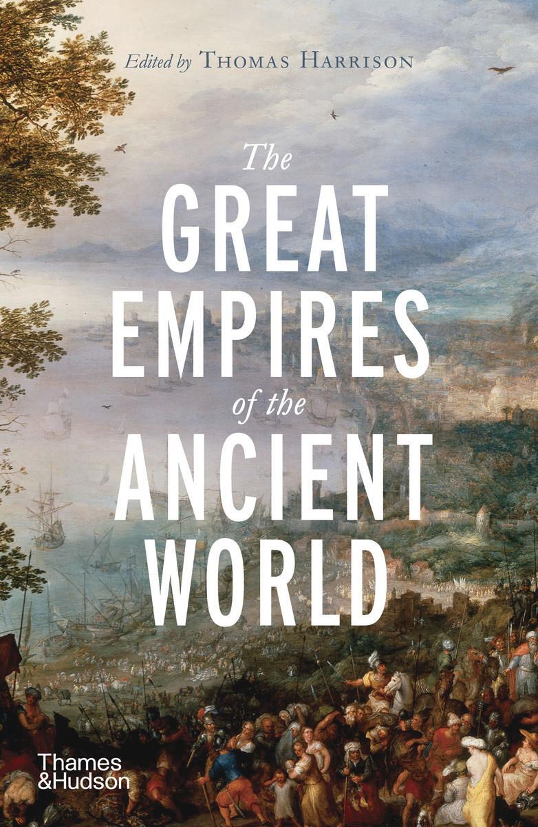 Cover: 9780500295885 | The Great Empires of the Ancient World | Taschenbuch | Englisch | 2021