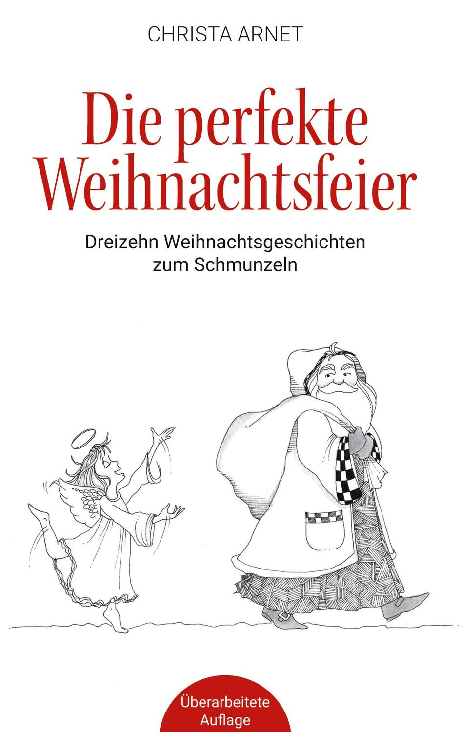 Cover: 9783752617924 | Die perfekte Weihnachtsfeier | Christa Arnet | Buch | 104 S. | Deutsch