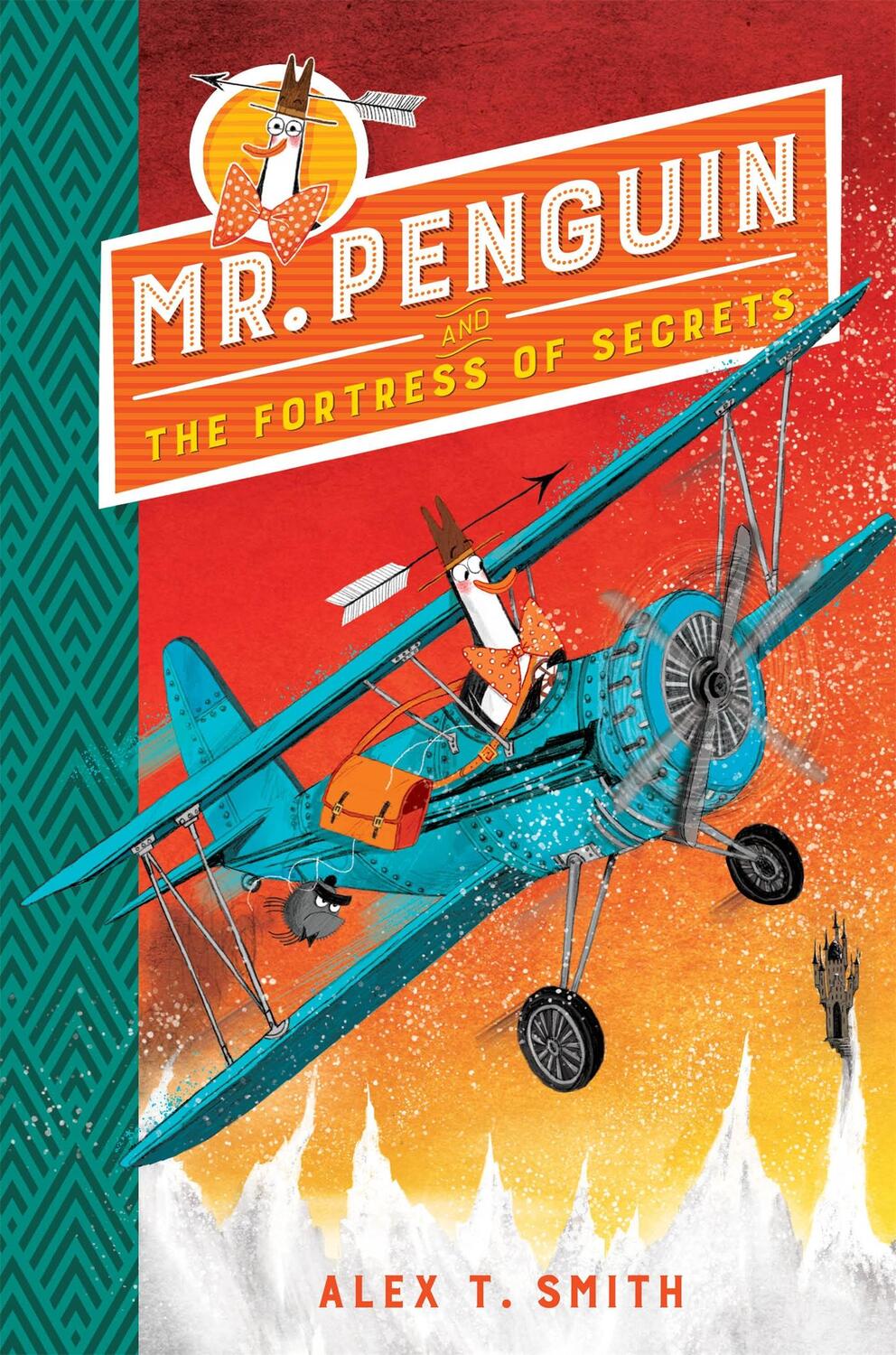 Cover: 9781444932102 | Mr Penguin and the Fortress of Secrets | Book 2 | Alex T. Smith | Buch
