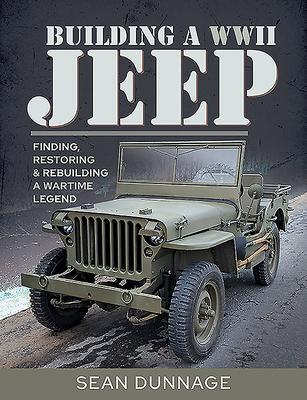 Cover: 9781526755506 | Building a WWII Jeep | Sean Dunnage | Buch | 2021 | EAN 9781526755506