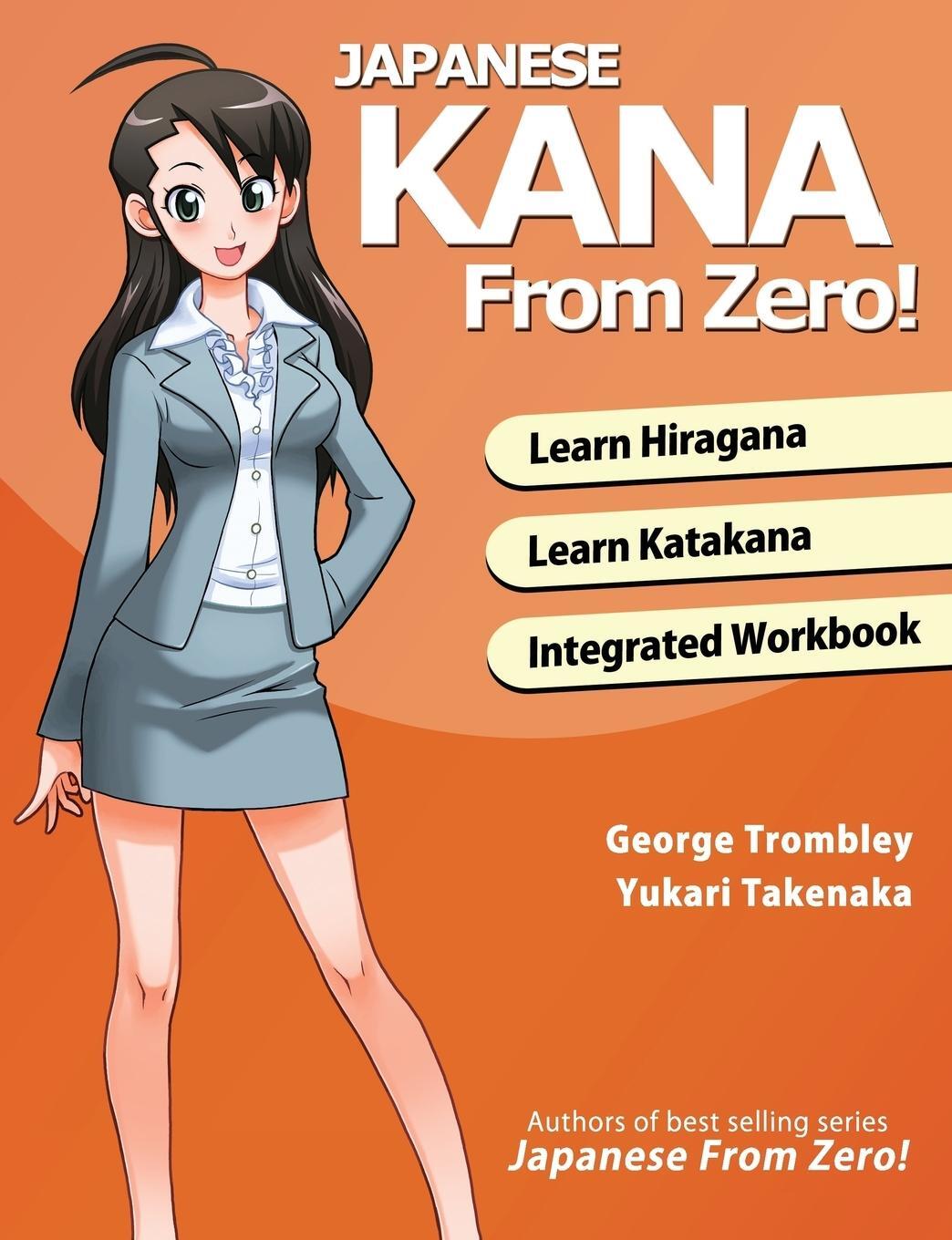 Cover: 9780989654593 | Japanese Kana From Zero! | George Trombley (u. a.) | Taschenbuch