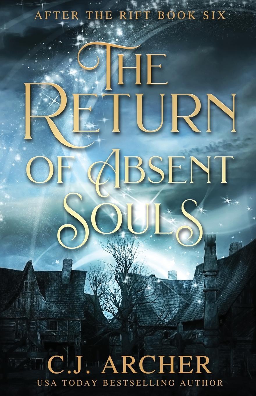 Cover: 9780648214984 | The Return of Absent Souls | C. J. Archer | Taschenbuch | Paperback