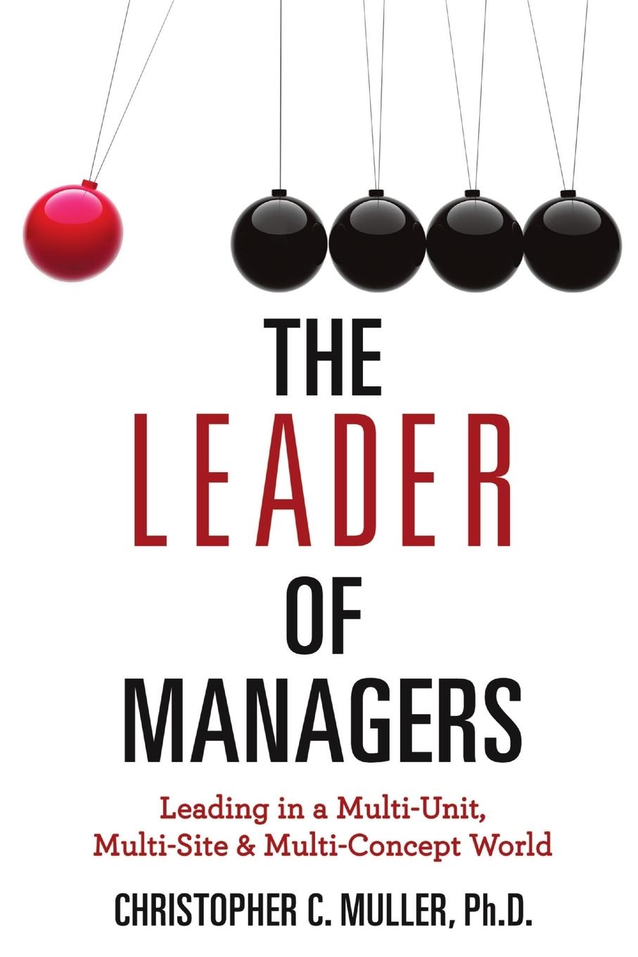 Cover: 9781300859260 | The Leader of Managers | Christopher Muller | Taschenbuch | Englisch