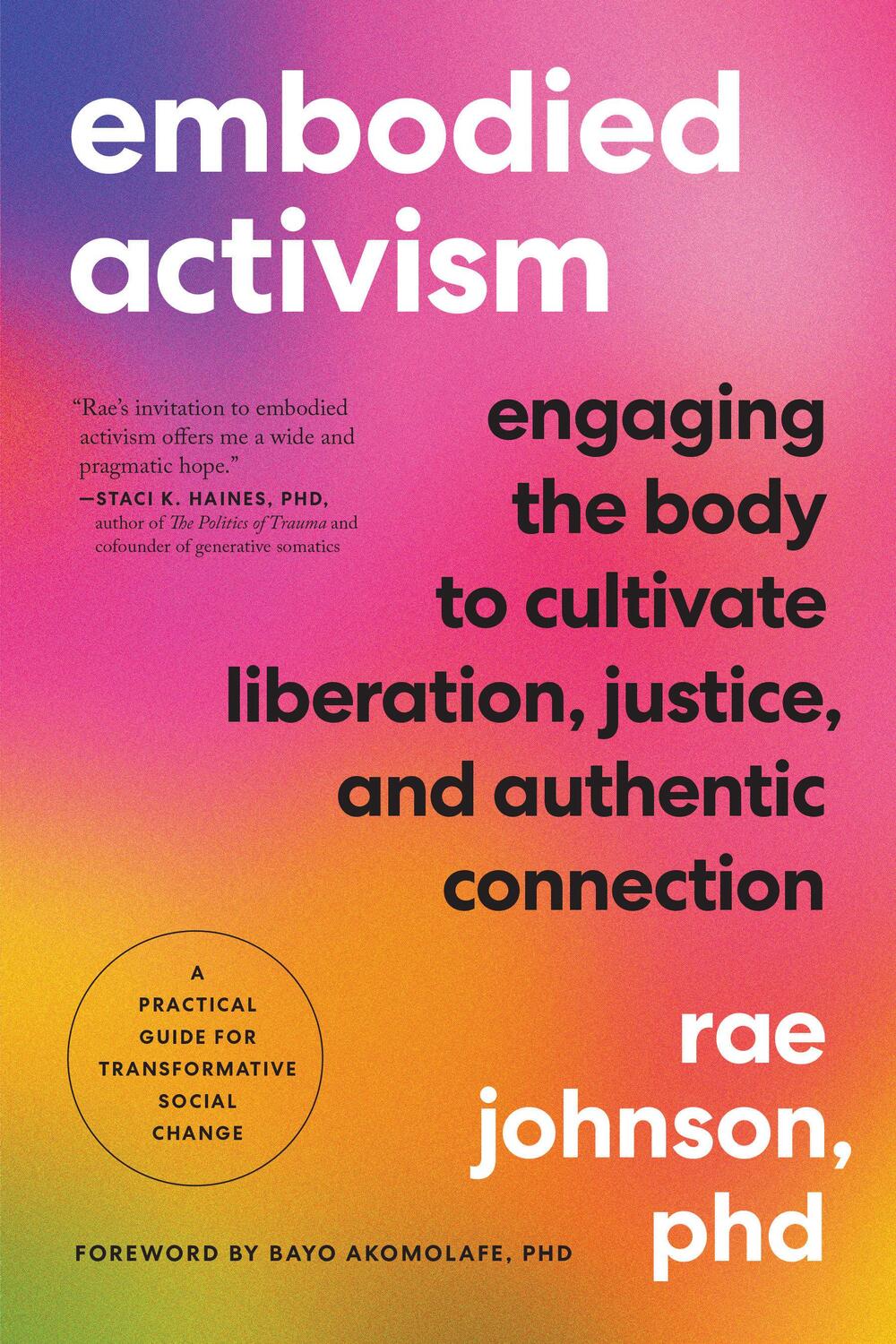 Cover: 9781623176990 | Embodied Activism: Engaging the Body to Cultivate Liberation,...