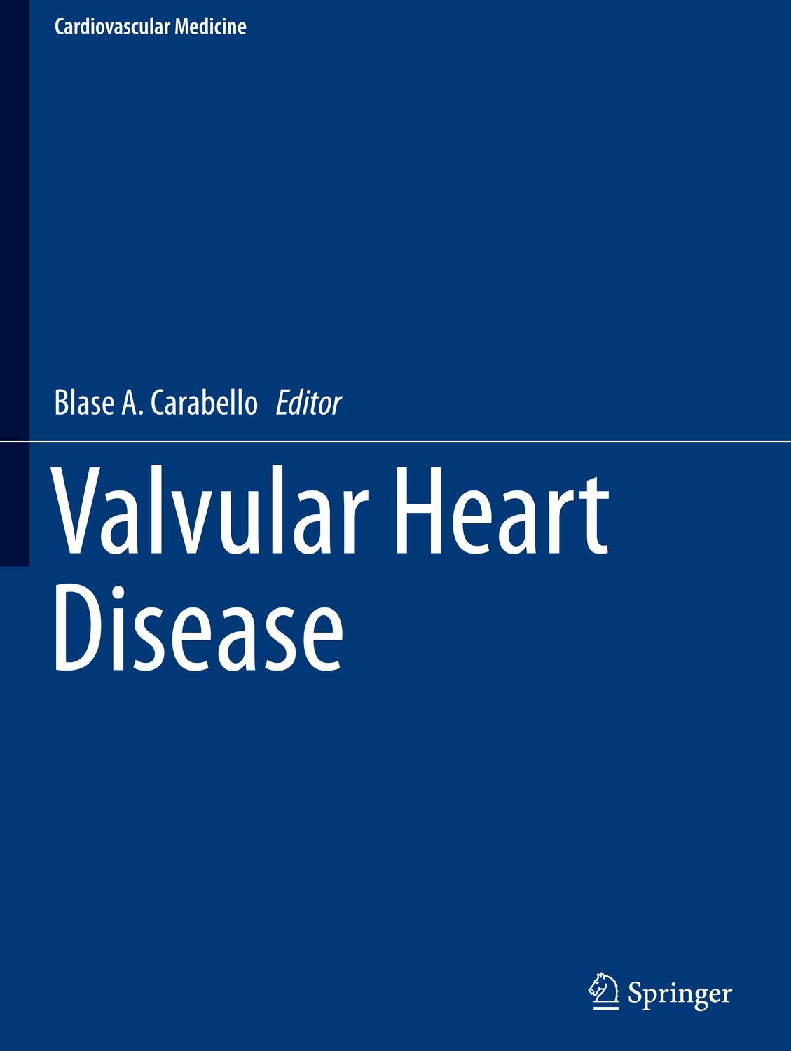 Cover: 9781447128397 | Valvular Heart Disease | Blase A. Carabello | Buch | x | Englisch