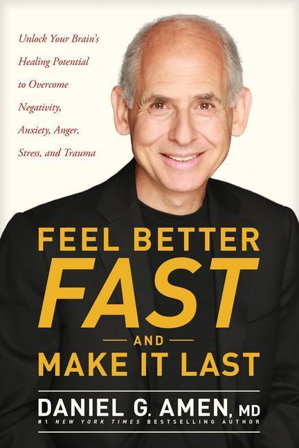 Cover: 9781496425669 | Feel Better Fast and Make It Last | Amen MD Daniel G | Taschenbuch