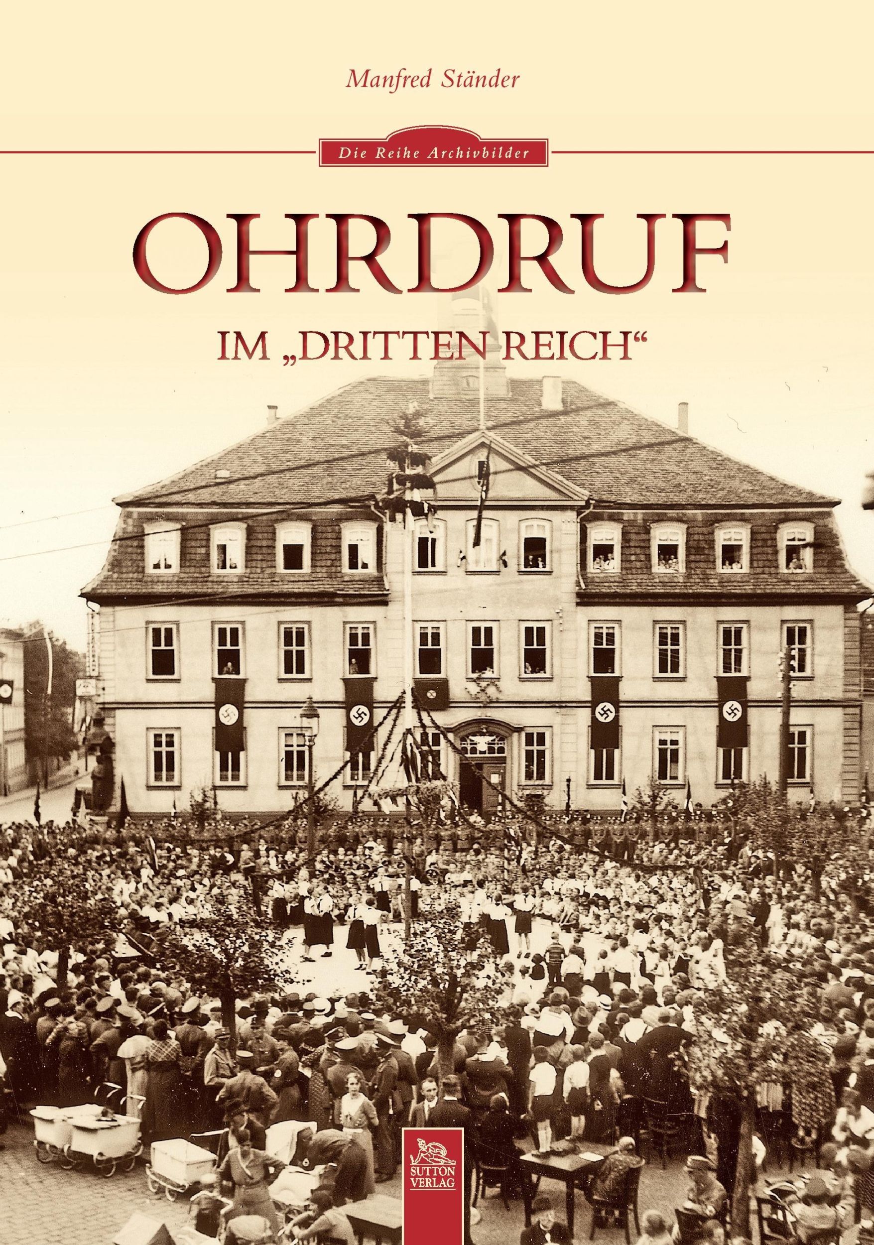 Cover: 9783866809734 | Ohrdruf im "Dritten Reich" | Manfred Ständer | Taschenbuch | Paperback