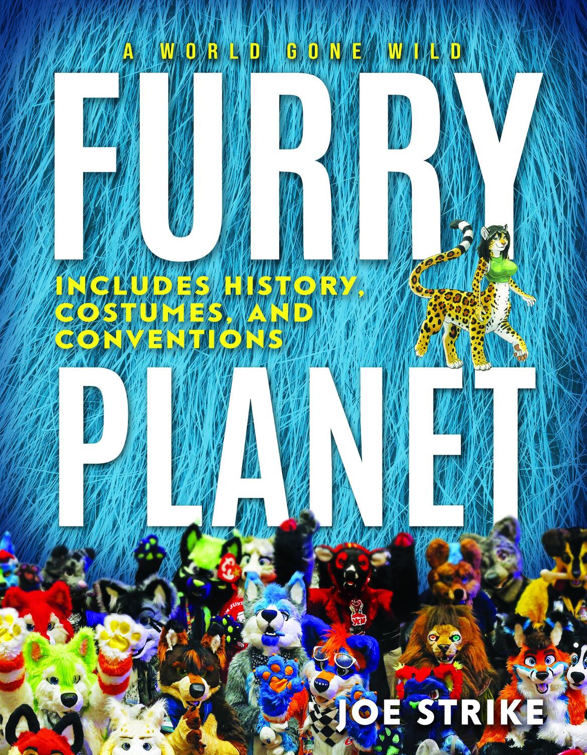 Cover: 9781954641105 | Furry Planet | A World Gone Wild | Joe Strike | Buch | Englisch | 2023