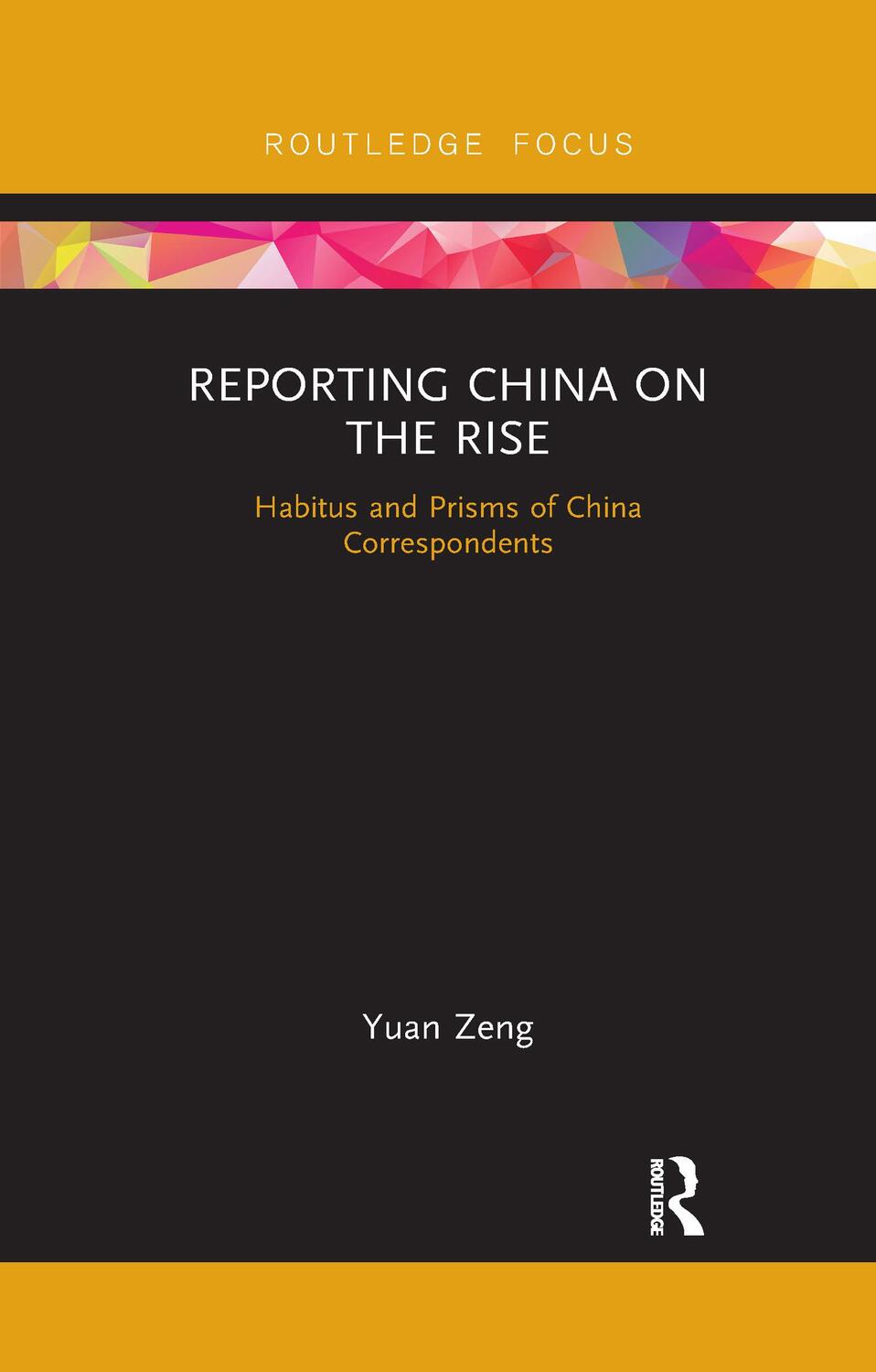 Cover: 9781032338446 | Reporting China on the Rise | Yuan Zeng | Taschenbuch | Englisch