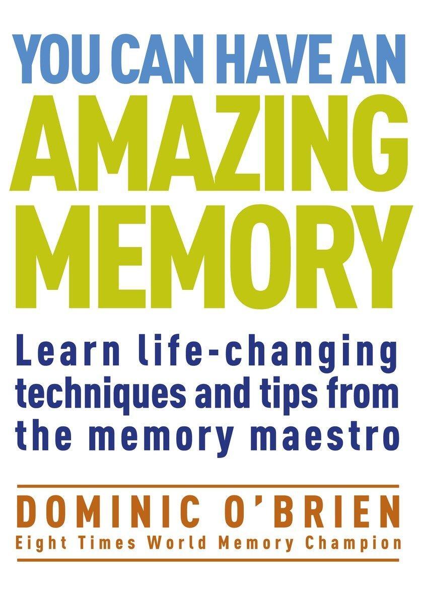 Cover: 9781907486975 | You Can Have an Amazing Memory | Dominic O'Brien | Taschenbuch | 2011