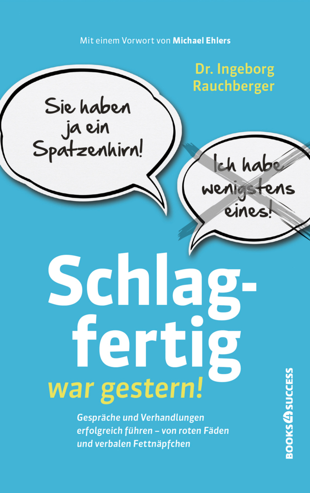 Cover: 9783864708022 | Schlagfertig war gestern! | Ingeborg Rauchberger | Taschenbuch | 2022