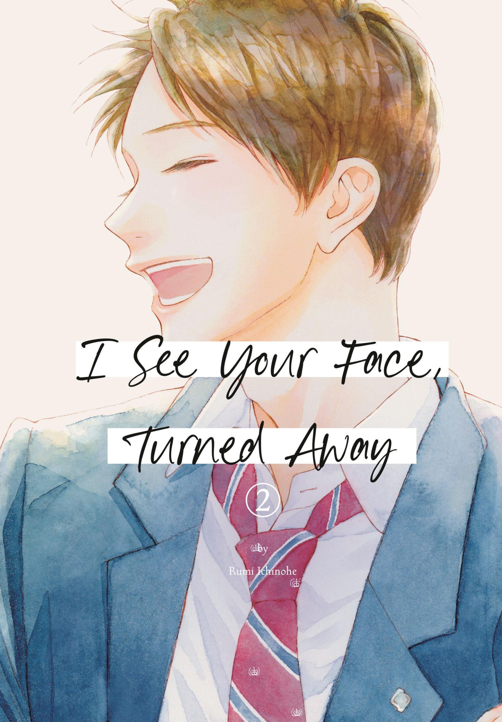 Cover: 9798888771617 | I See Your Face, Turned Away 2 | Rumi Ichinohe | Taschenbuch | 2024