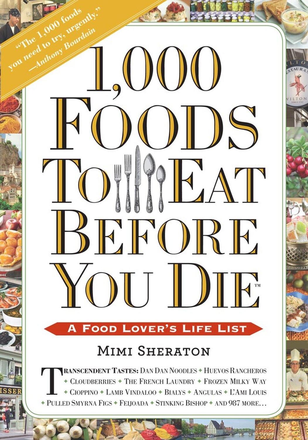 Cover: 9780761141686 | 1,000 Foods to Eat Before You Die | A Food Lover's Life List | Buch