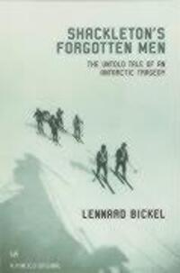 Cover: 9780712668071 | Shackleton's Forgotten Men | The Untold Tale of an Antarctic Tragedy