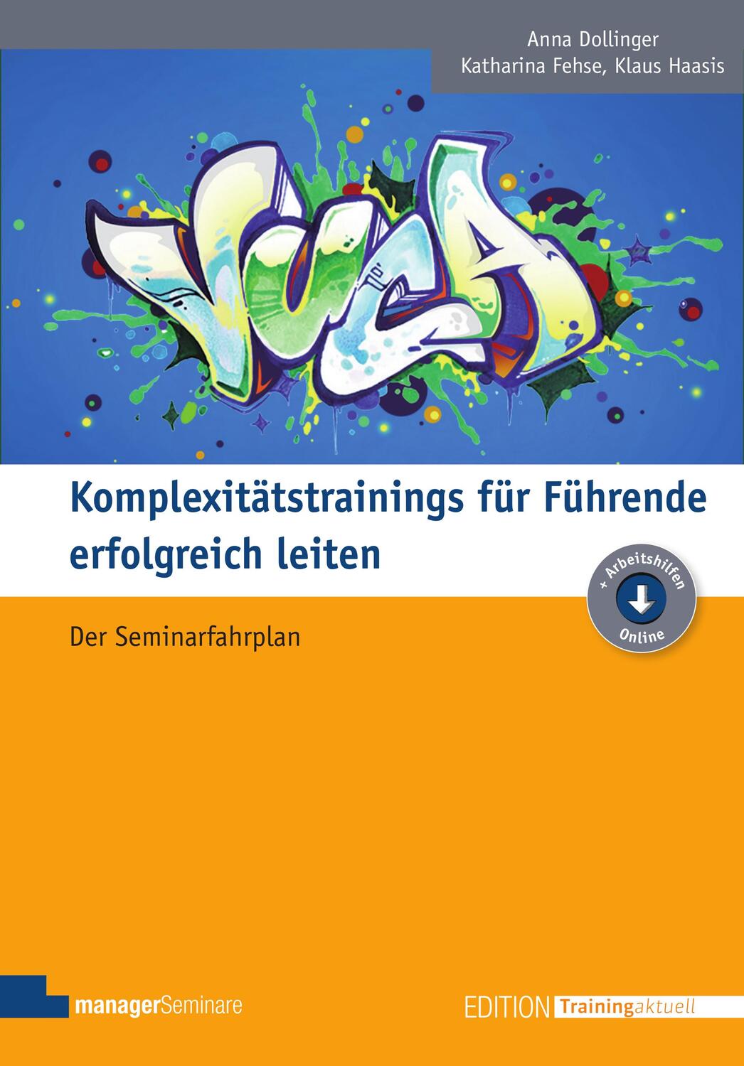 Cover: 9783958910478 | Komplexitätstrainings für Führende erfolgreich leiten | Taschenbuch