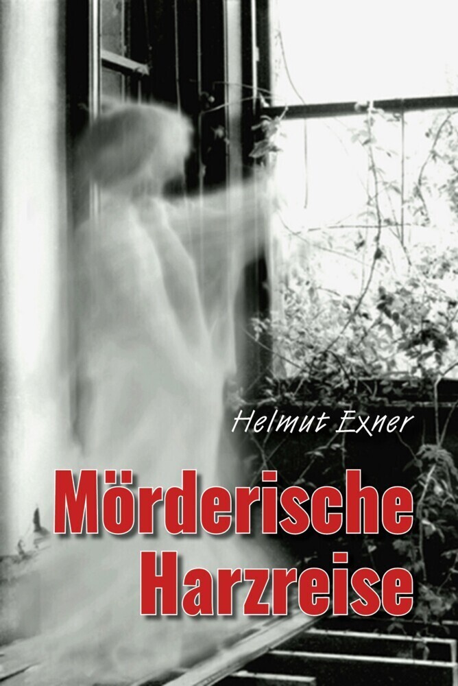 Cover: 9783943403992 | Mörderische Harzreise | Helmut Exner | Taschenbuch | Geklebt | 2017
