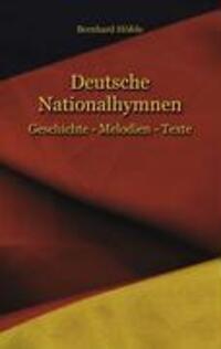 Cover: 9783833469121 | Deutsche Nationalhymnen | Geschichte, Melodien, Texte | Höfele | Buch