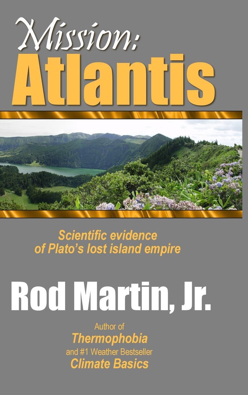 Cover: 9781458394248 | Mission | Atlantis: Scientific evidence of Plato's lost island empire