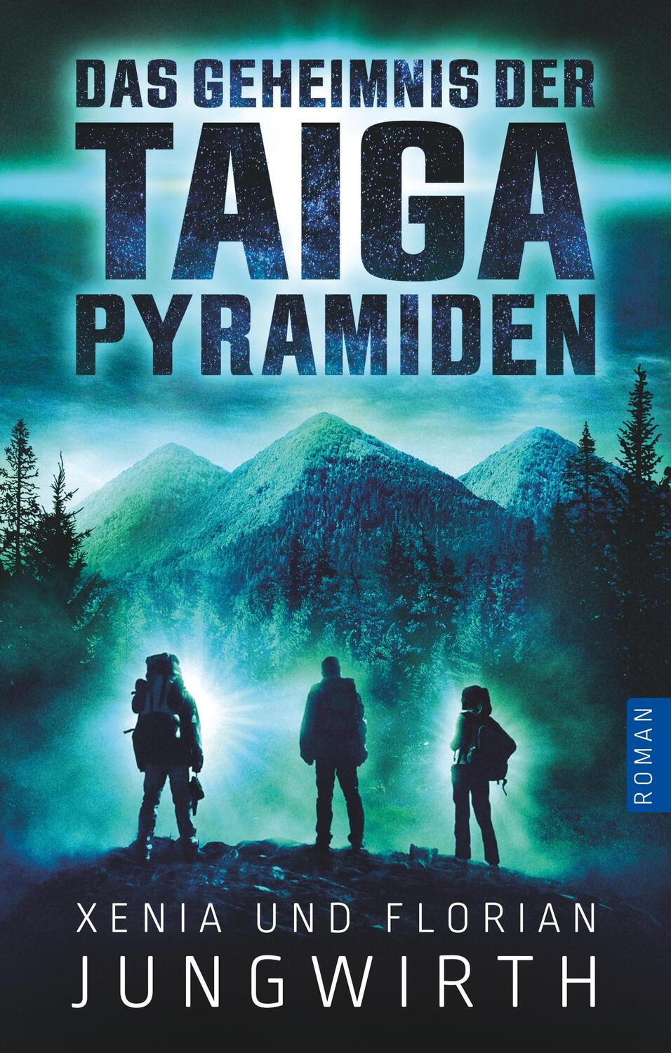 Cover: 9783750407831 | Das Geheimnis der Taiga-Pyramiden | Xenia Jungwirth (u. a.) | Buch