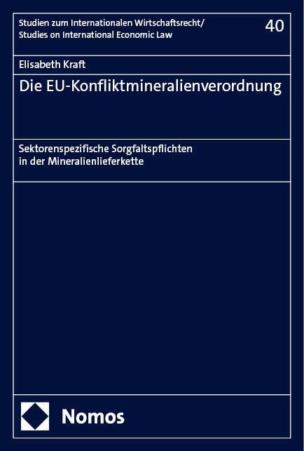 Cover: 9783756014057 | Die EU-Konfliktmineralienverordnung | Elisabeth Kraft | Taschenbuch