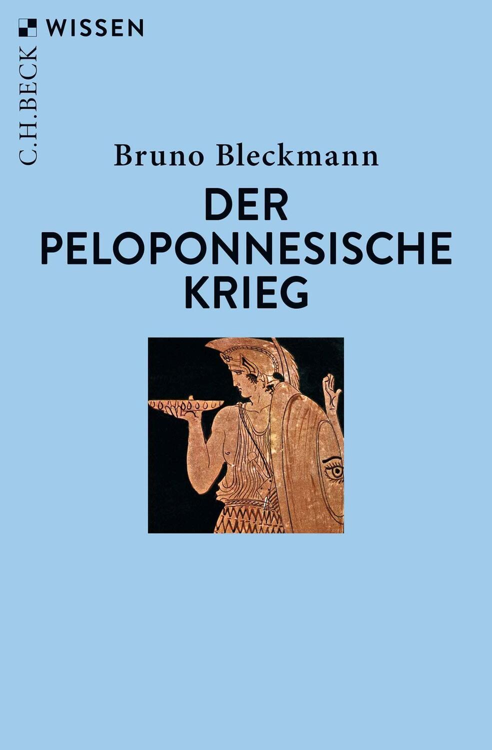 Cover: 9783406776700 | Der Peloponnesische Krieg | Bruno Bleckmann | Taschenbuch | broschiert