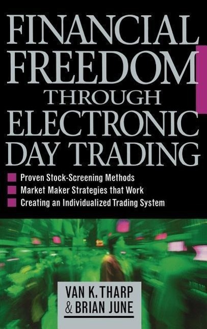 Cover: 9780071362955 | Financial Freedom Through Electronic Day Trading | Van Tharp (u. a.)